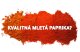 MLETÁ PAPRIKA. AKO ROZOZNAŤ TÚ KVALITNEJŠIU?